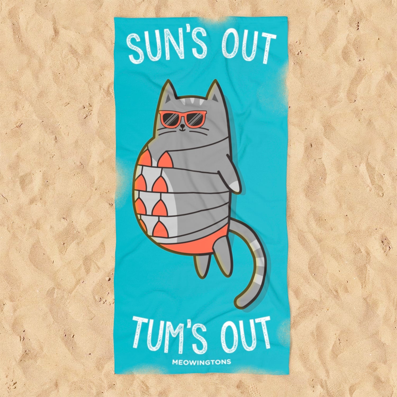 Sun's Out, Tum's Out Beach Towel
